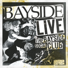 BAYSIDE - LIVE @ THE BAYSIDE SOCIAL CLUB - LP USA 2013 - WHITE VINYL - NEAR MINT