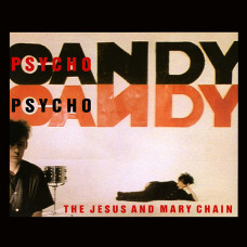 THE JESUS AND MARY CHAIN - PSYCHOCANDY - LP UK 1985 - EXCELLENT+