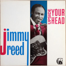 JIMMY REED - UPSIDE YOUR HEAD - LP UK 1980 - NEAR MINT