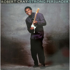 ROBERT CRAY - STRONGER PERSUADER - LP UK 1986 - NEAR MINT ROBERT CRAY - STRONGER PERSUADER - LP UK 1986 - NEAR MINT