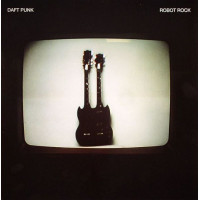 DAFT PUNK - ROBOT ROCK - 12" UK 2005 - EXCELLENT