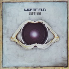 LEFTFIELD - LEFTISM - LP UK 2000 - NEAR MINT