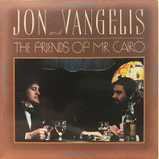 JON AND VANGELIS - THE FRIENDS OF MR CAIRO - LP UK 1982 - EXCELLENT+ JON AND VANGELIS - THE FRIENDS OF MR CAIRO - LP UK 1982 - EXCELLENT+