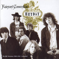 FAIRPORT CONVENTION - HEYDAY - BBC RADIO SESSIONS 1968-69 - LP 1987 - EXCELLENT+ FAIRPORT CONVENTION - HEYDAY - BBC RADIO SESSIONS 1968-69 - LP 1987 - EXCELLENT+