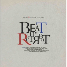 BEAT THE RETREAT - SONGS BY RICHARD THOMPSON - LP 1995 UK - NEAR MINT