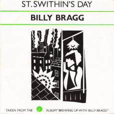 BILLY BRAGG- ST. SWITHIN'S DAY - 7" 1984 - NEAR MINT