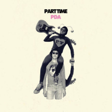PART TIME - PDA - LP USA 2013 - NUMBERED - MINT