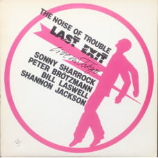 LAST EXIT - THE NOISE OF TROUBLE (LIVE IN TOKYO) - LP 1986 USA - EXCELLENT+