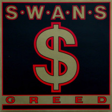 SWANS - GREED - UK 1986 LP - NEAR MINT