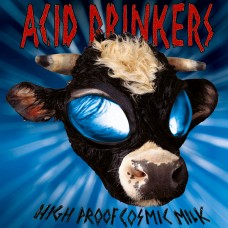 ACID DRINKERS - HIGH PROOF COSMIC MILK - LP 1998 - WHITE VINYL - MINT