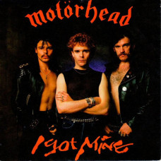 MOTORHEAD - I GOT MINE - 7" UK 1983 - EXCELLENT