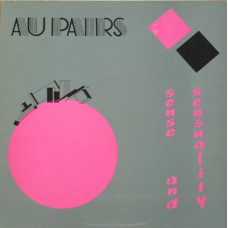 AU PAIRS - SENSE AND SENSUALITY - LP UK 1982 - NEAR MINT