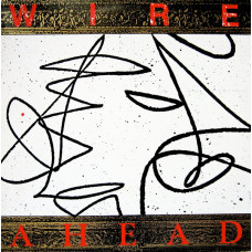 WIRE - AHEAD - 12" 1987 UK - EXCELLENT+