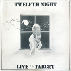 TWELFTH NIGHT - LIVE AT THE TARGET - LP UK 1981 - EXCELLENT+