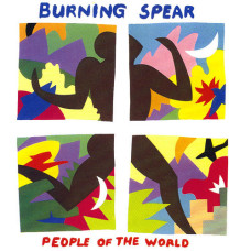 BURNING SPEAR - PEOPLE OF THE WORLD - LP UK 1986 - EXCELLENT