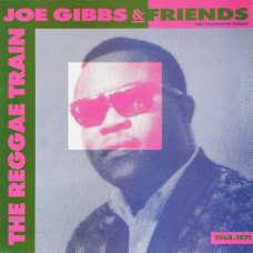 JOE GIBBS & FRIENDS - THE REGGAE TRAIN 1968-1971 - LP UK 1988 - EXCELLENT+