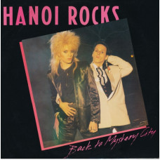 HANOI ROCKS - BACK TO MYSTERY CITY - LP UK 1983 - LIMITED EDITION WHITE VINYL - EXCELLENT