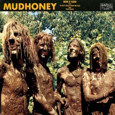 MUDHONEY - BURN IT CLEAN - 12" 1989 - NEAR MINT