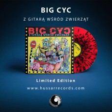 BIG CYC - Z GITARĄ WŚRÓD ZWIERZĄT - 180g LP 2020 - LIMITED EDITION RED / BLACK SPLATTER - MINT