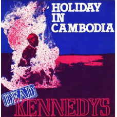 DEAD KENNEDYS - HOLIDAY IN CAMBODIA - 7" UK 1980 - EXCELLENT+ DEAD KENNEDYS - HOLIDAY IN CAMBODIA - 7" UK 1980 - EXCELLENT+
