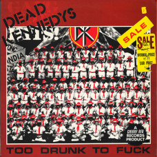 DEAD KENNEDYS - TOO DRUNK TO FUCK - 12" UK 1981 - EXCELLENT+ DEAD KENNEDYS - TOO DRUNK TO FUCK - 12" UK 1981 - EXCELLENT+