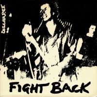 DISCHARGE - FIGHT BACK - 7" UK 1980 - EXCELLENT+ DISCHARGE - FIGHT BACK - 7" UK 1980 - EXCELLENT+