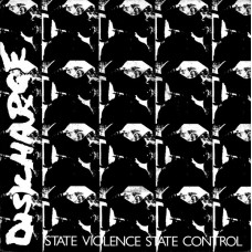 DISCHARGE - STATE VIOLENCE STATE CONTROL - 7" UK 1982 - EXCELLENT+ DISCHARGE - STATE VIOLENCE STATE CONTROL - 7" UK 1982 - EXCELLENT+