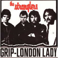 THE STRANGLERS - GRIP / LONDON LADY - 7" UK 1977 - EXCELLENT