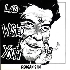 WASTED YOUTH - REGAN'S IN - LP USA 1990 - NEAR MINT WASTED YOUTH - REGAN'S IN - LP USA 1990 - NEAR MINT