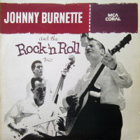 JOHNNY BURNETTE - ROCK 'N' ROLL TRIO - LP UK 1978 - EXCELLENT