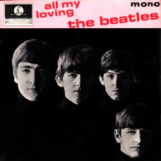 THE BEATLES - ALL MY LOVING - 7" UK 1981 - EXCELLENT+