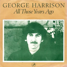 GEORGE HARRISON - ALL THOSE YEARS AGO - 7" 1981 - NEAR MINT GEORGE HARRISON - ALL THOSE YEARS AGO - 7" 1981 - NEAR MINT