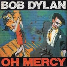 BOB DYLAN - OH MERCY - LP UK 1989 - EXCELLENT+