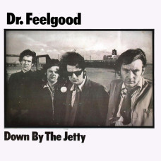 DR. FEELGOOD - DOWN BY THE JETTY - LP UK 1975 - ORIGINAL - NEAR MINT