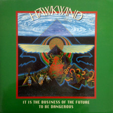 HAWKWIND - IT IS THE BUSINESS OF THE FUTURE TO BE DANGEROUS - LP UK 1993 HAWKWIND - IT IS THE BUSINESS OF THE FUTURE TO BE DANGEROUS - LP UK 1993