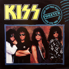 KISS - FOREVER - 7" UK 1989 - EXCELLENT