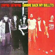 LYNYRD SKYNYRD - GIMME BACK MY BULLETS - LP 1982 - EXCELLENT+