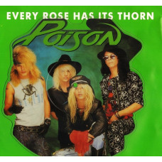 POISON - EVERY ROSE HAS ITS THORN - 7" UK 1988 - PICTURE DISC - EXCELLENT