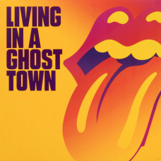 THE ROLLING STONES - LIVING IN A GHOST TOWN - 10" 2020 - ORANGE VINYL - NEAR MINT