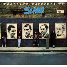 SLADE - WHATEVER HAPPENED TO SLADE - LP UK 1977 - ORIGINAL - EXCELLENT+