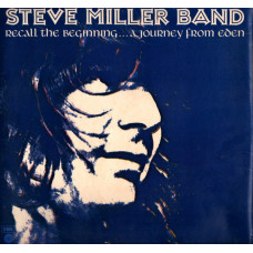 STEVE MILLER BAND - RECALL THE BEGINNING... A JOURNEY FROM EDEN - LP UK - EXCELLENT
