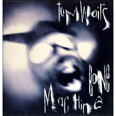 TOM WAITS - BONE MACHINE - LP UK 1992 - EXCELLENT+