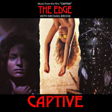 THE EDGE - CAPTIVE - SOUNDTRACK - LP UK 1986 - EXCELLENT+