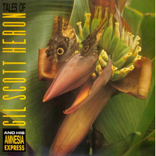 GIL SCOTT HERON AND HIS AMNESIA EXPRESS - TALES OF GIL SCOTT - LP UK 1990 - EXCELLENT+ GIL SCOTT HERON AND HIS AMNESIA EXPRESS - TALES OF GIL SCOTT - LP UK 1990 - EXCELLENT+