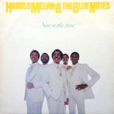 HAROLD MELVIN & THE BLUE NOTES - NOW IS THE TIME - LP UK 1977 - NEAR MINT