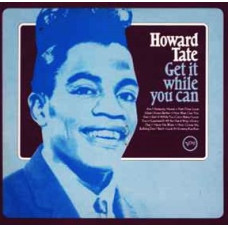 HOWARD TATE - GET IT WHILE YOU CAN - LP UK 1983 - EXCELLENT+