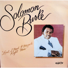 SOLOMON BURKE - LORD I NEED A MIRACLE RIGHT NOW - LP USA 1981 - EXCELLENT