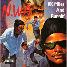 N.W.A - 100 MILES AND RUNNIN' - 7" UK 1990 - NEAR MINT